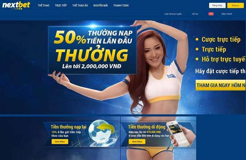 Nextbet - Một thế hệ nhà cái lớn tuổi đời còn trẻ