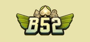 Review B52 - Top Game Slot Cực Hay, Cực Uy Tín