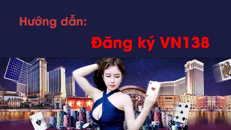 Nhà cái Vn138 - nhà cái mới nổi đẳng cấp uy tín